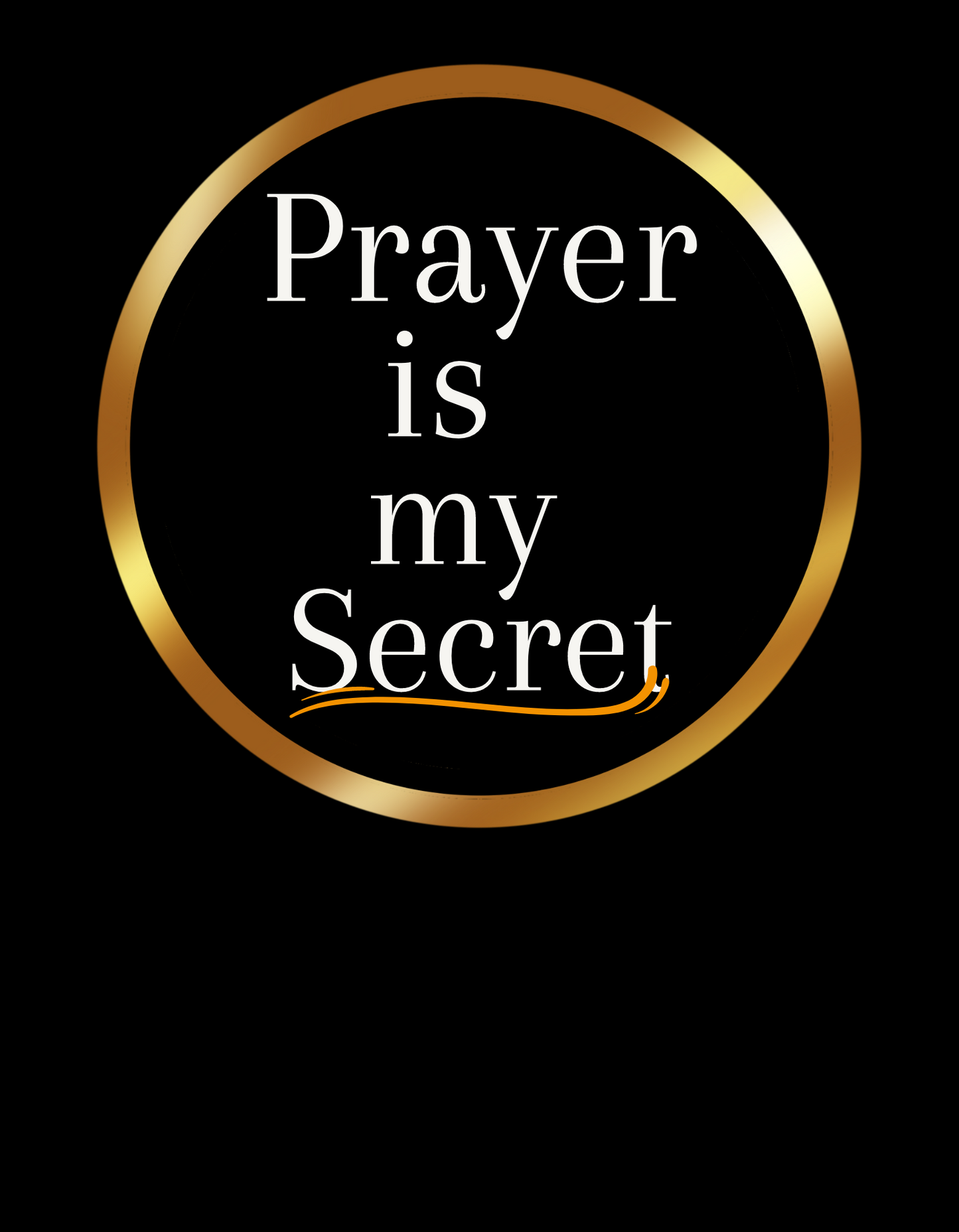 Prayer is my Secret